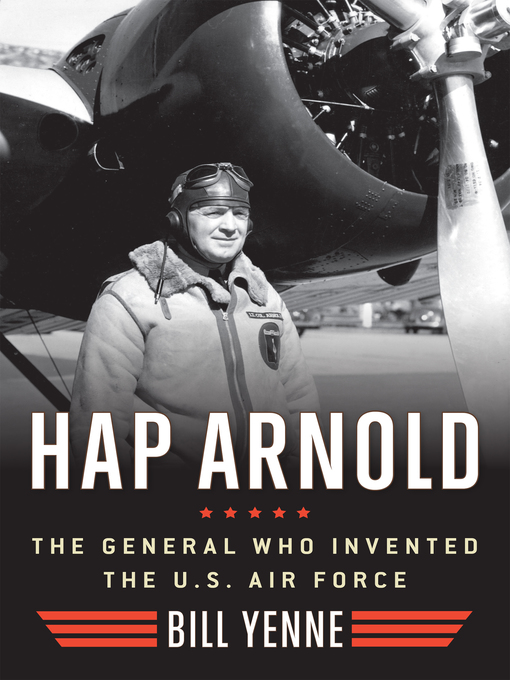 Title details for Hap Arnold by Bill Yenne - Available